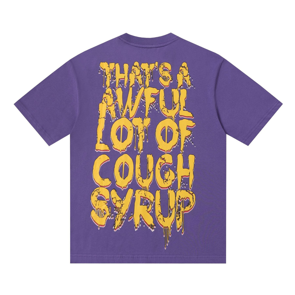 THAT'S A AWFUL LOT OF COUGH SYRUP Distressed Graphic T-Shirt